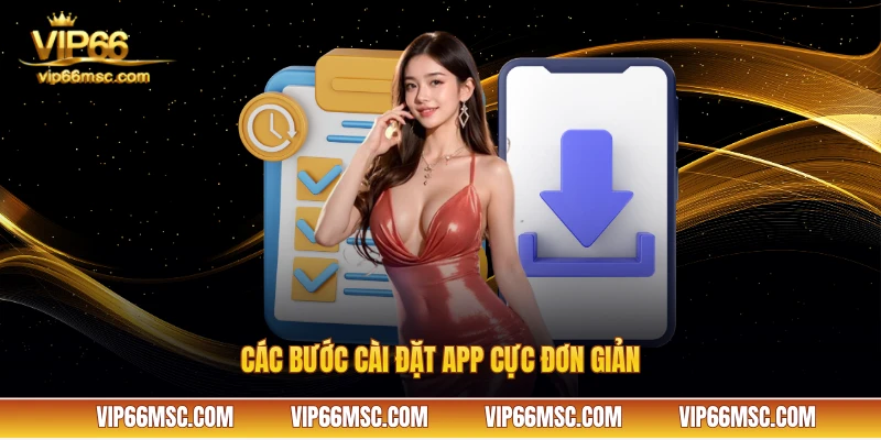 Các bước cài đặt app cực đơn giản